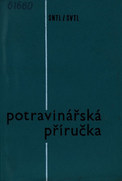 Potravinářská příručka :Určeno [též] stud. odb. a vys. škol potrav.