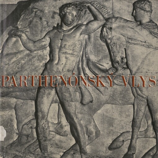 Parthenónský vlys :[obr. publ.]