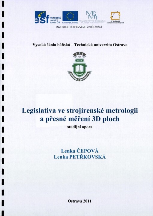 Legislativa ve strojírenské metrologii a přesné měření 3D ploch : studijní opora