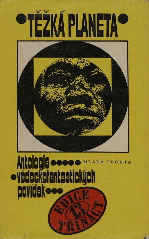 Těžká planeta :Antologie vědeckofantastických povídek