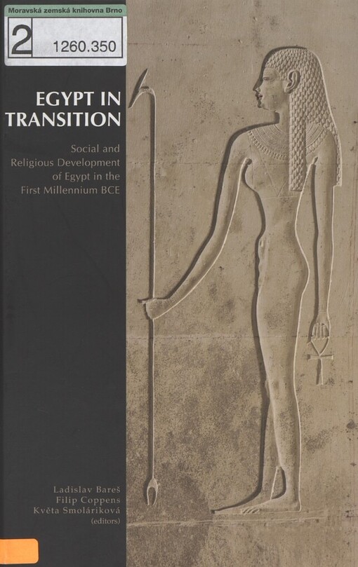 Egypt in transition: Social and Religious Development of Egypt in the First Millennium BCE : proceedings of an international conference : Prague, September 1-4, 2009