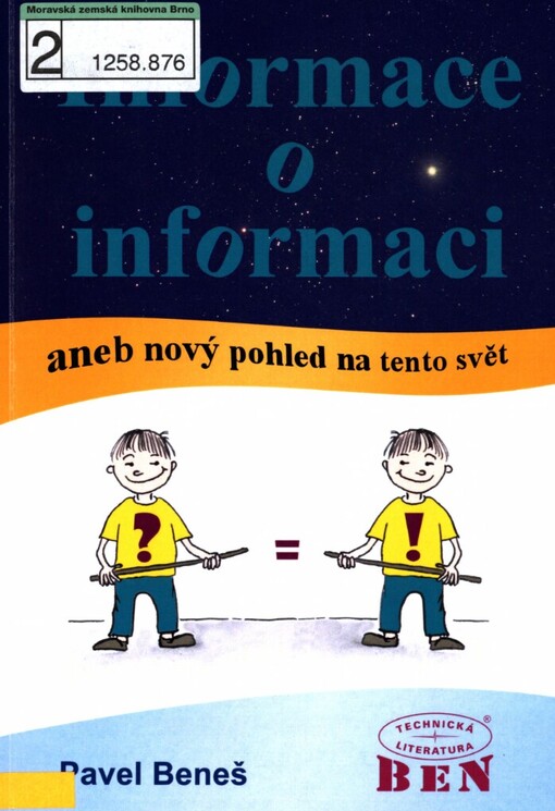 Informace o informaci, aneb, Nový pohled na tento svět