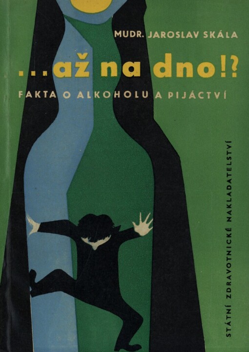 --až na dno!? :fakta o alkoholu a pijáctví