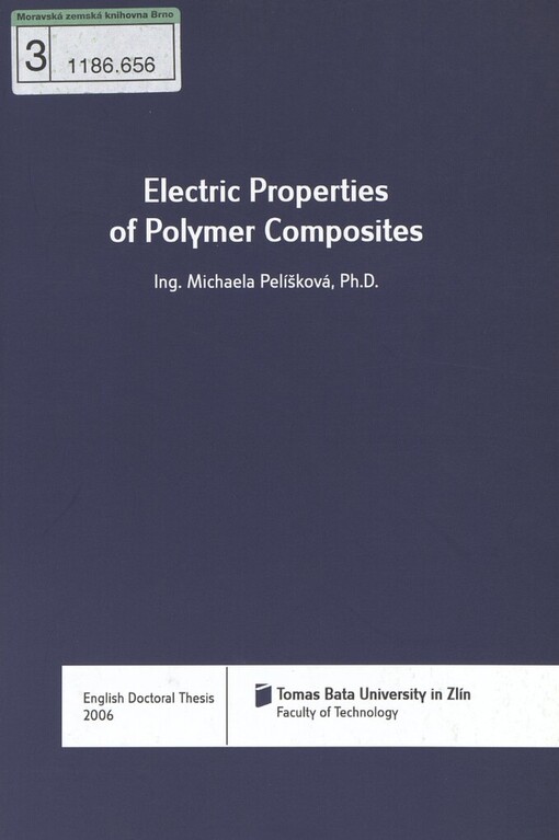 Electric properties of polymer composites =: Elektrické vlastnosti polymerních kompozitů : English doctoral thesis