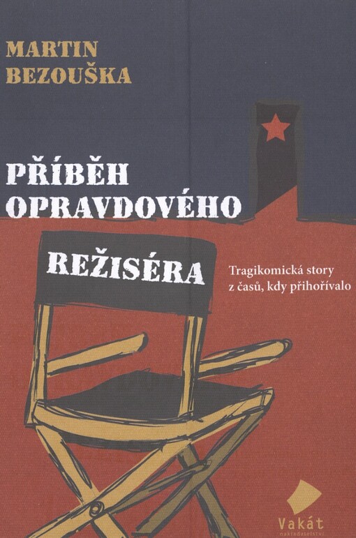 Příběh opravdového režiséra: tragikomická story z časů, kdy přihořívalo