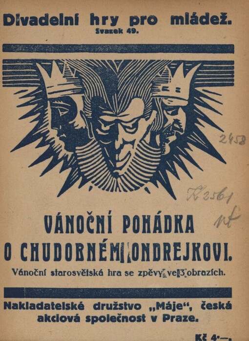 Vánoční pohádka o chudobném Ondrejkovi: vánoční starosvětská hra se zpěvy ve 3 obrazích