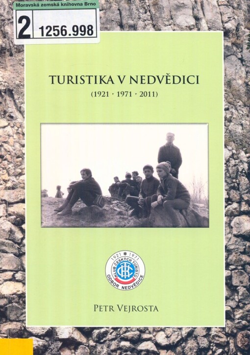 Turistika v Nedvědici: (1921-1971-2011)
