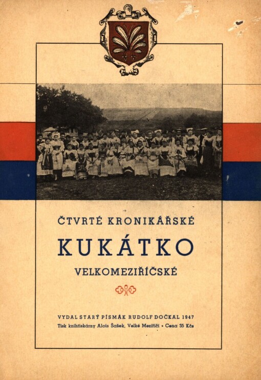 Čtvrté kronikářské Kukátko velkomeziříčské starého písmáka R. Dočkala ...
