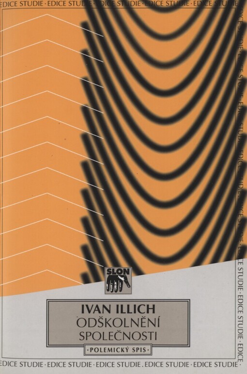 Odškolnění společnosti: (polemický spis)