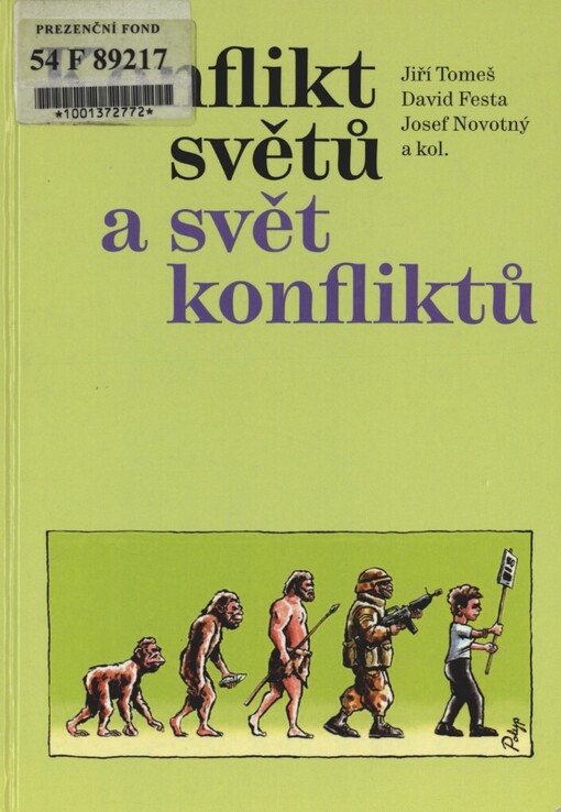 Konflikt světů a svět konfliktů: střety idejí a zájmů v současném světě