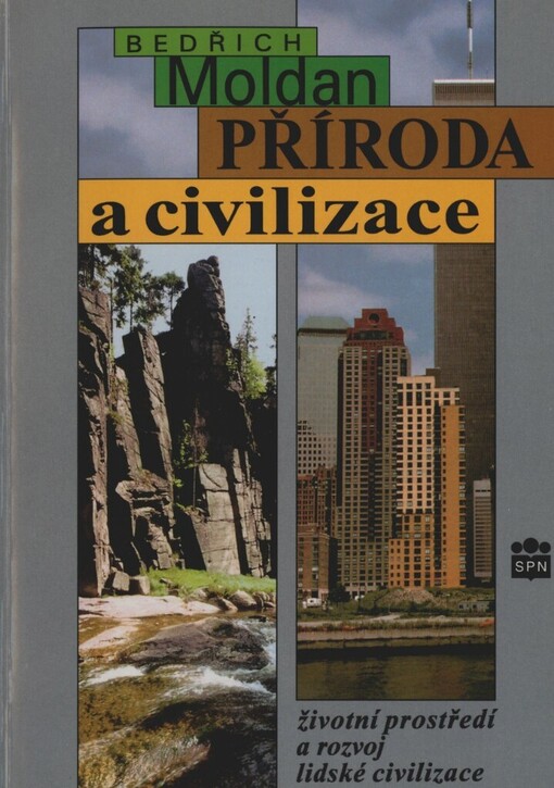 Příroda a civilizace: životní prostředí a rozvoj lidské civilizace