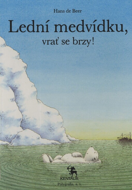 Lední medvídku, vrať se brzy!