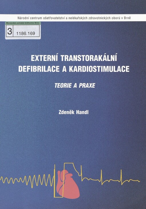 Externí transtorakální defibrilace a kardiostimulace: teorie a praxe