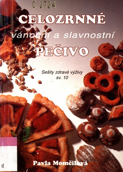 Celozrnné vánoční a slavnostní pečivo