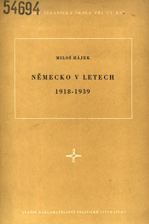 Německo v letech 1918-1939: listopadová revoluce : výmarská republika : fašistická diktatura