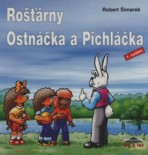 Rošťárny Ostnáčka a Pichláčka