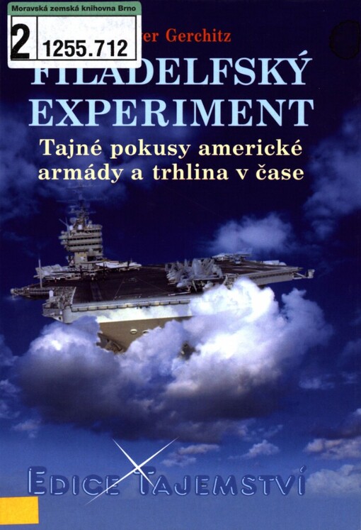 Filadelfský experiment: tajné pokusy americké armády a trhlina v čase