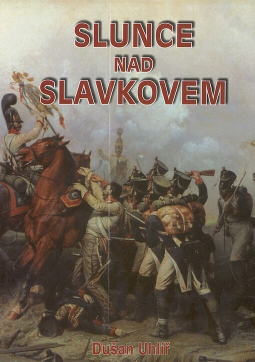 Slunce nad Slavkovem, Vyd. 3.