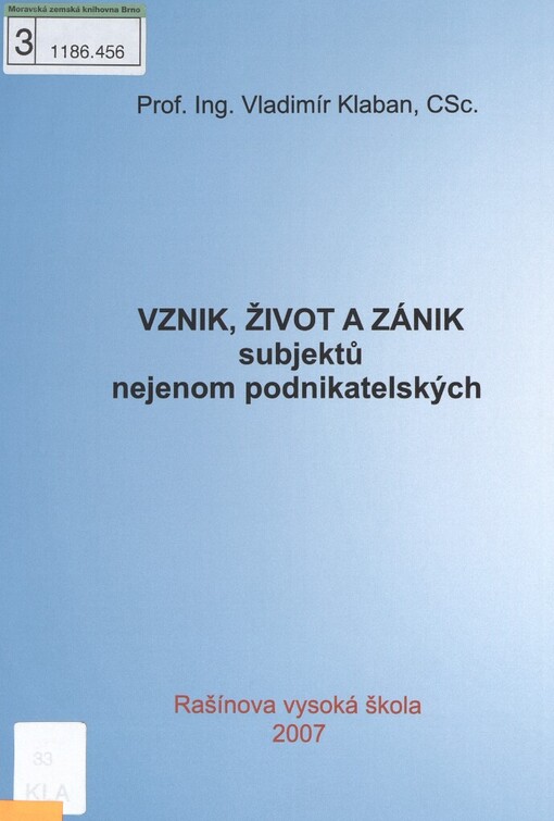 Vznik, život a zánik subjektů nejenom podnikatelských