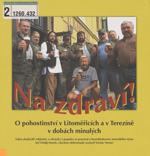 Na zdraví!: o pohostinství v Litoměřicích a v Terezíně v dobách minulých