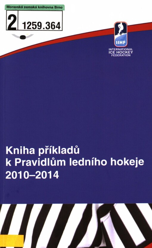 Kniha příkladů k Pravidlům ledního hokeje 2010-2014