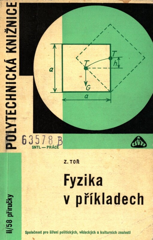 Fyzika v příkladech :Určeno studujícím stř. a odb. škol