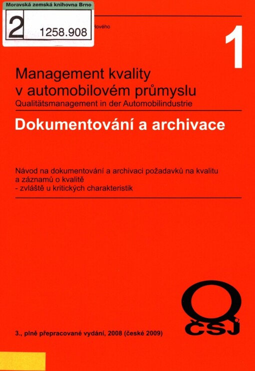 Dokumentování a archivace: návod na dokumentování a archivaci požadavků na kvalitu a záznamů o kvalitě - zvláště u kritických charakteristik