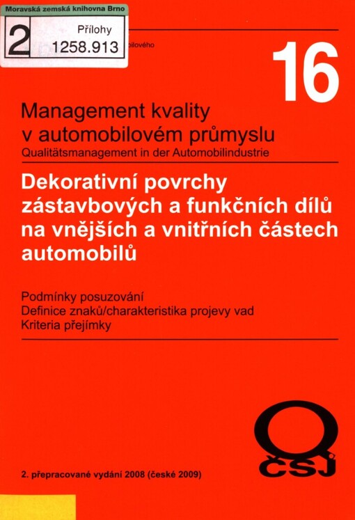 Dekorativní povrchy zástavbových a funkčních dílů na vnějších a vnitřních částech automobilů: podmínky posuzování : definice znaků-charakteristik a projevy vad : kritéria přejímky