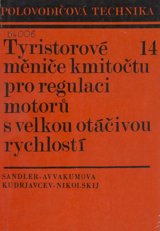 Tyristorové měniče kmitočtu pro regulaci motorů s velkou otáčivou rychlostí
