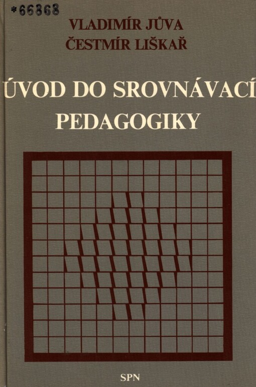 Úvod do srovnávací pedagogiky: vysokoškolská učebnice pro posluchače fakult připravujících učitele