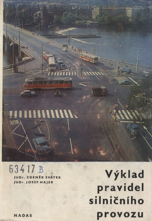 Výklad pravidel silničního provozu :Zprac. podle právního stavu ke dni 1. července 1970