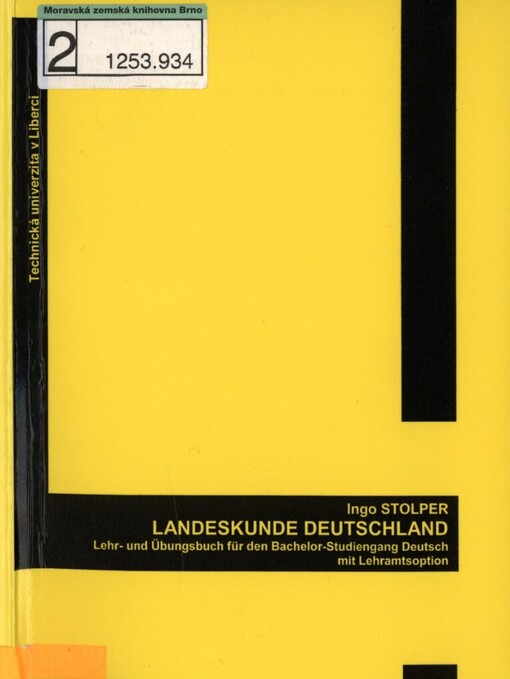 Landeskunde Deutschland: Lehr- und Übungsbuch für den Bachelor-Studiengang Deutsch mit Lehramtsoption
