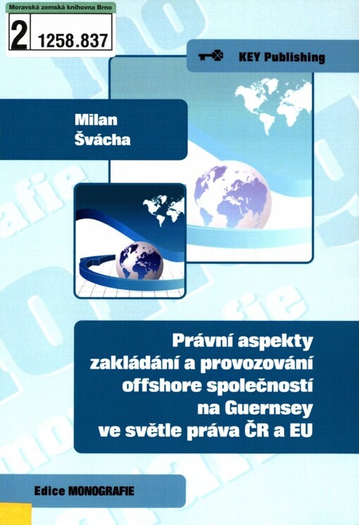 Právní aspekty zakládání a provozování offshore společností na Guernsey ve světle práva ČR a EU