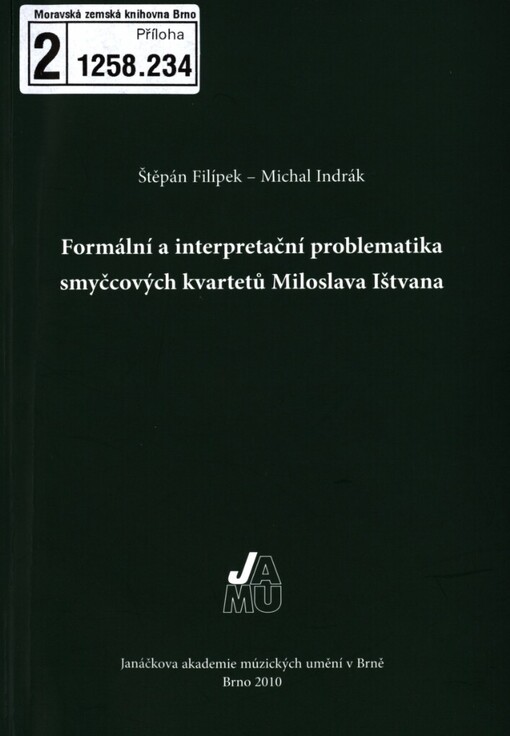 Formální a interpretační problematika smyčcových kvartetů Miloslava Ištvana