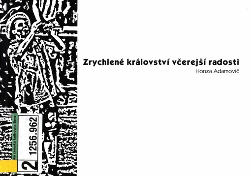 Zrychlené království včerejší radosti: básně podprůměrné dekadence