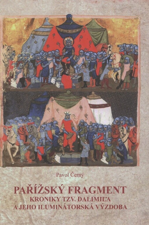 Pařížský fragment kroniky tzv. Dalimila a jeho iluminátorská výzdoba