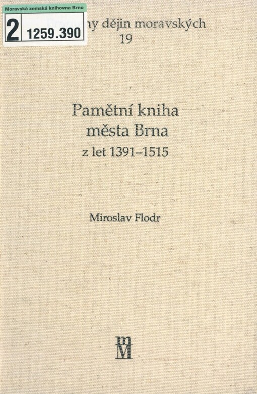 Pamětní kniha města Brna z let 1391-1515