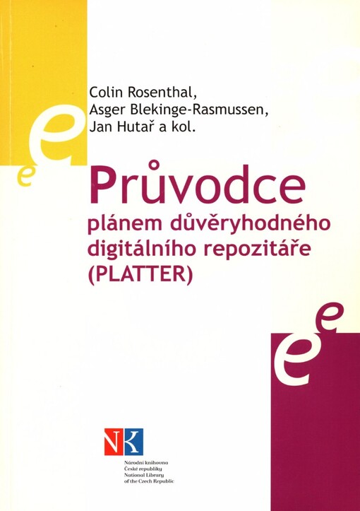 Průvodce plánem důvěryhodného digitálního repozitáře (PLATTER)