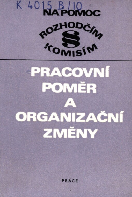 Pracovní poměr a organizační změny