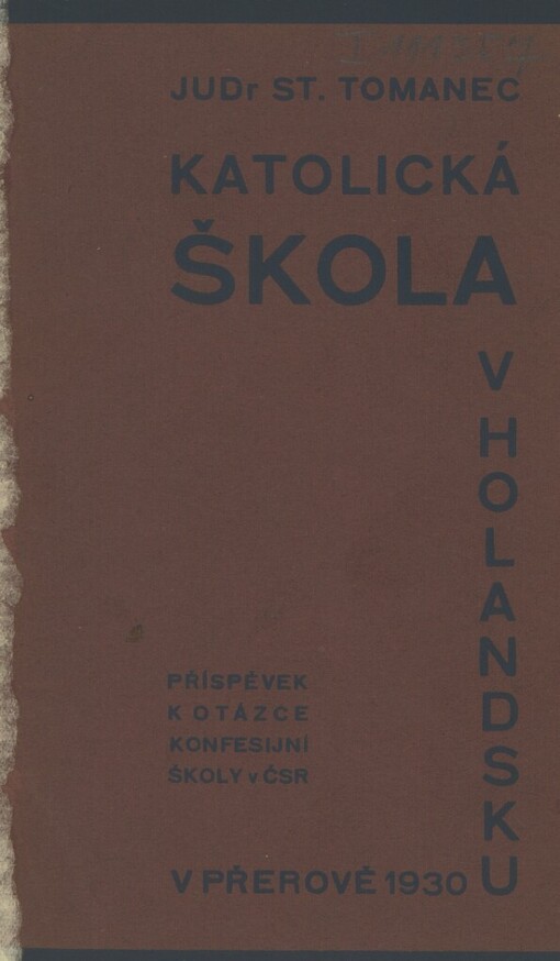 Katolická škola v Holandsku :příspěvek k otázce konfesijní školy v ČSR