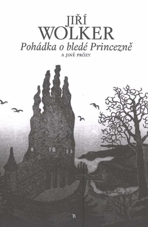 Pohádka o bledé Princezně a jiné prózy