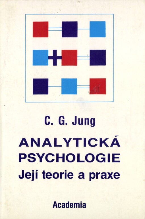 Analytická psychologie: její teorie a praxe : tavistocké přednášky