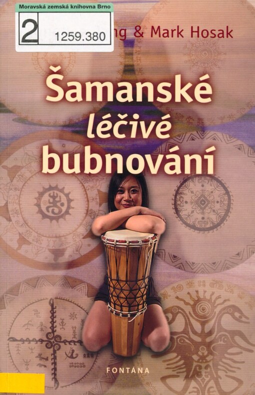 Šamanské léčivé bubnování
