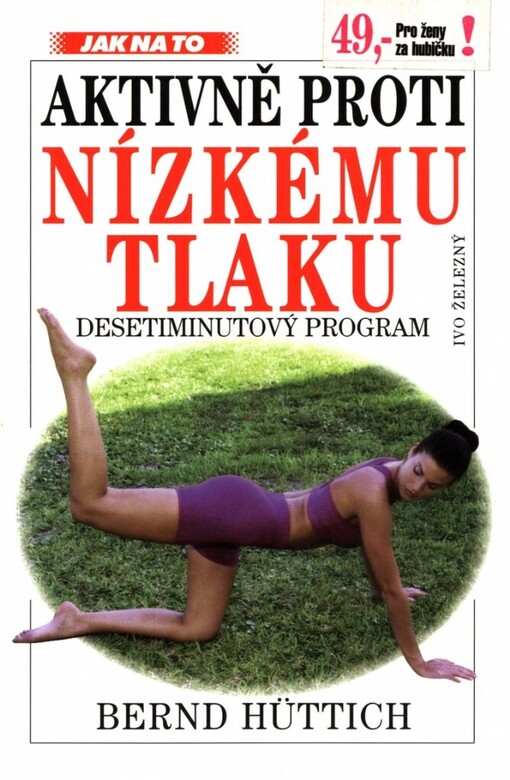 Aktivně proti nízkému tlaku: [desetiminutový program]