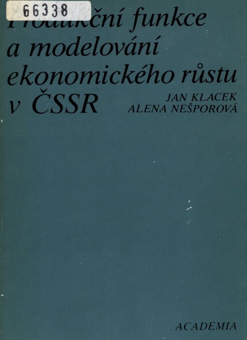 Produkční funkce a modelování ekonomického růstu v ČSSR