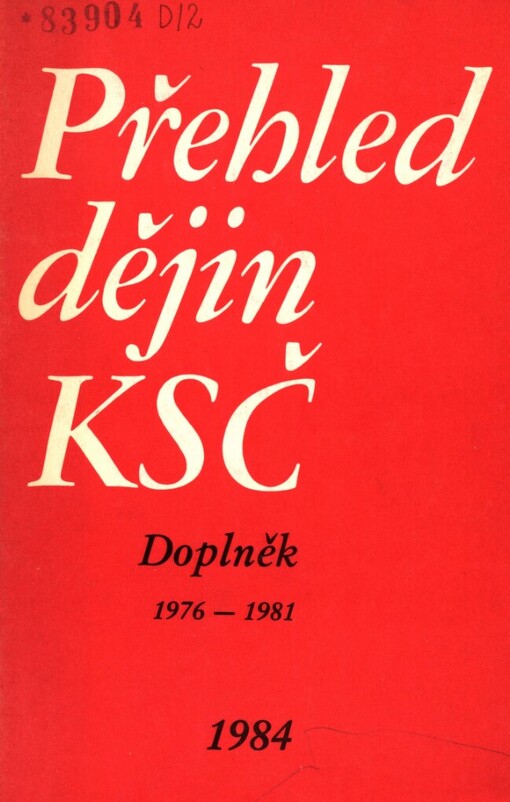 Přehled dějin KSČ :doplněk (1976-1981)