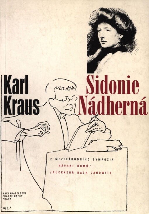Karl Kraus: Sidonie Nádherná : z mezinárodního sympozia Návrat domů (Rückkehr nach Janowitz)