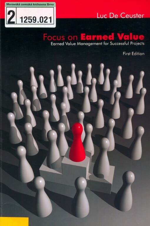 Focus on earned value: earned value management for successful projects