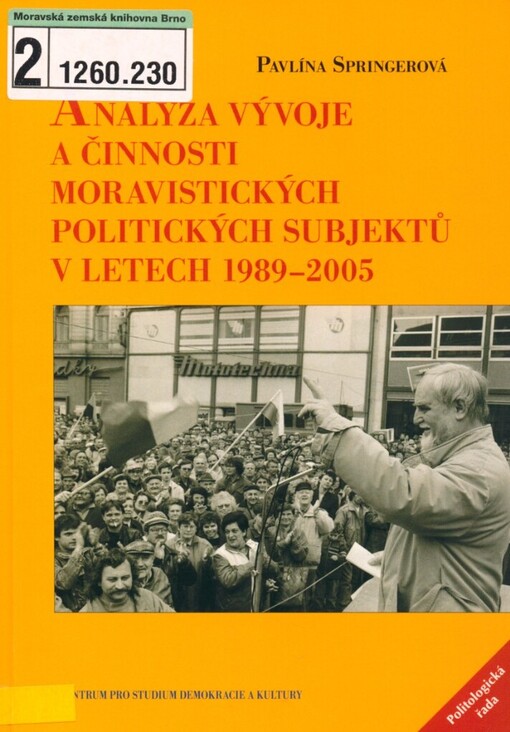 Analýza vývoje a činnosti moravistických politických subjektů v letech 1989-2005