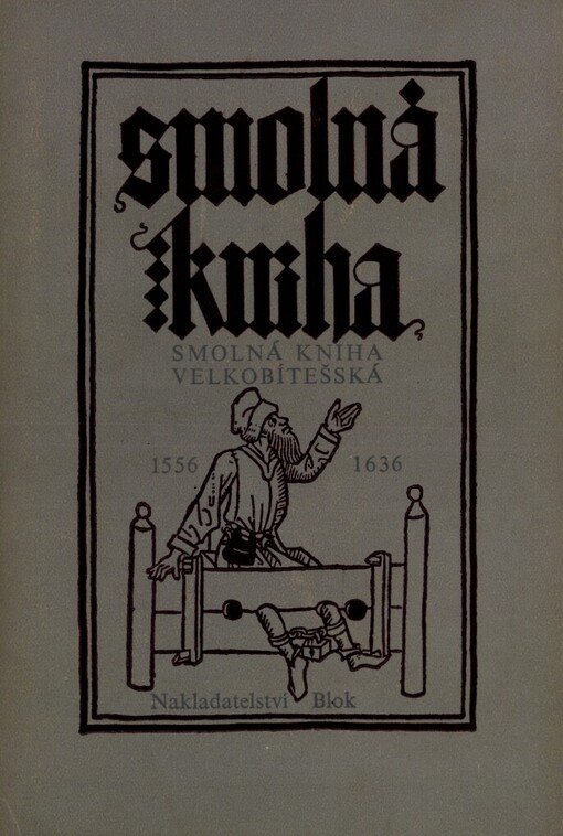 Smolná kniha velkobítešská: 1556-1636